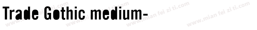 Trade Gothic medium字体转换